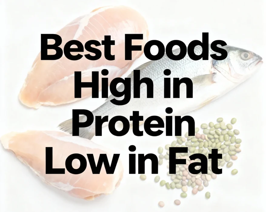 Foods High in Protein Low in Fat