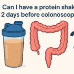 Can i have protein shake 2 days before Colonoscopy