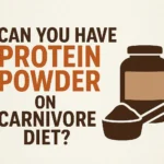 Can you have protein powder on carnivore diet