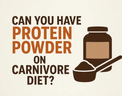 Can you have protein powder on carnivore diet